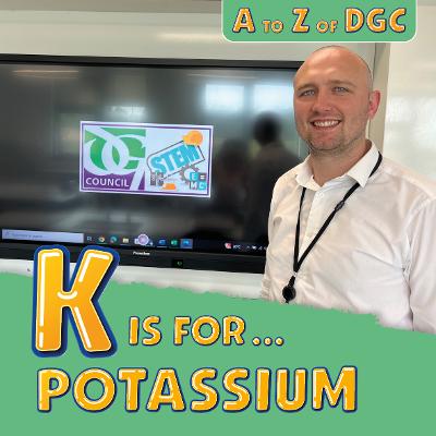 K is for Potassium